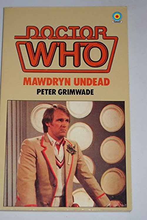 Cover Art for 9780426193937, Doctor Who-Mawdryn Undead by Peter Grimwade