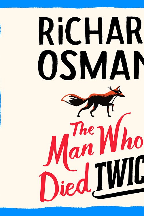 Cover Art for 9780241993583, The Man who Died Twice by Richard Osman