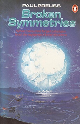 Cover Art for 9780140071634, Broken Symmetries by Paul Preuss