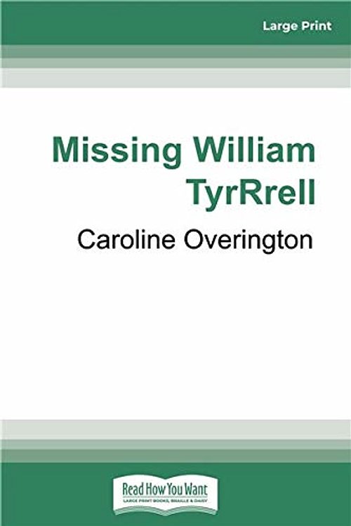 Cover Art for 9780369337405, Missing William Tyrrell by Caroline Overington