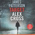 Cover Art for 9781549176258, Target: Alex Cross by James Patterson