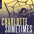 Cover Art for 9781681371047, Charlotte Sometimes by Penelope Farmer