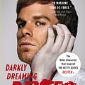 Cover Art for 9780307277886, Darkly Dreaming Dexter by Jeff Lindsay