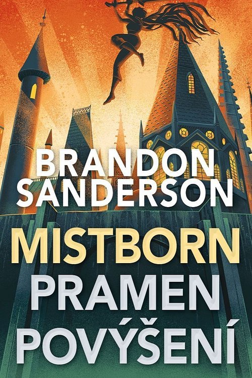 Cover Art for 9788071978534, Pramen PovÃ½Å¡enÃ­ by Brandon Sanderson, Milena Poláčková