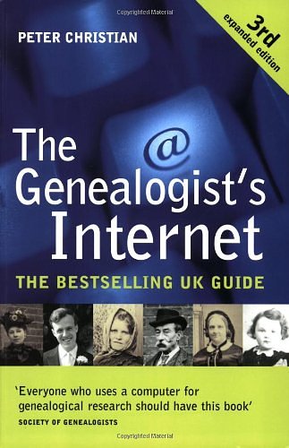 Cover Art for 9781903365830, Genealogist's Internet 3rd Revised edition by Peter Christian