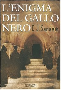 Cover Art for 9788882748623, L'enigma del gallo nero by C. J. Sansom