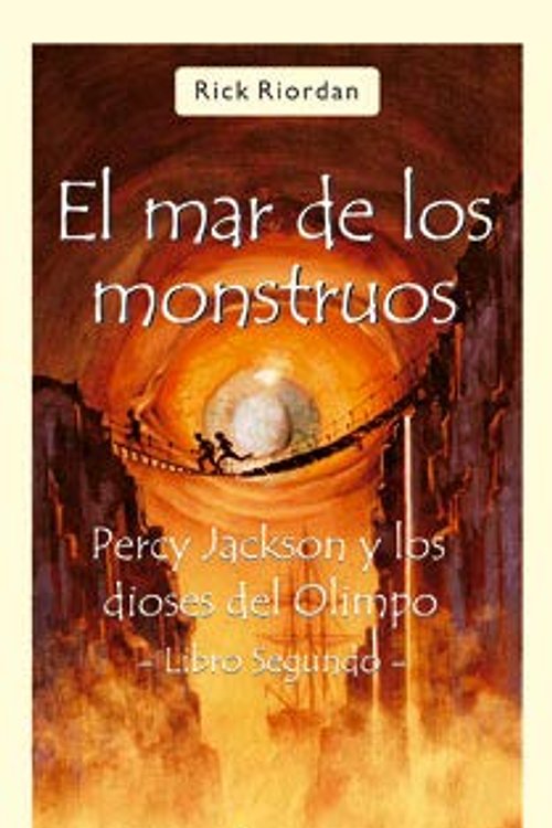 Cover Art for 9788498381627, PERCY JACKSON Y LOS DIOSES DEL OLIMPO: EL MAR DE LOS MONSTRUOS by Rick Riordan