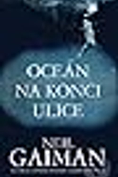 Cover Art for 9788055611990, Oceán na konci ulice by Neil Gaiman