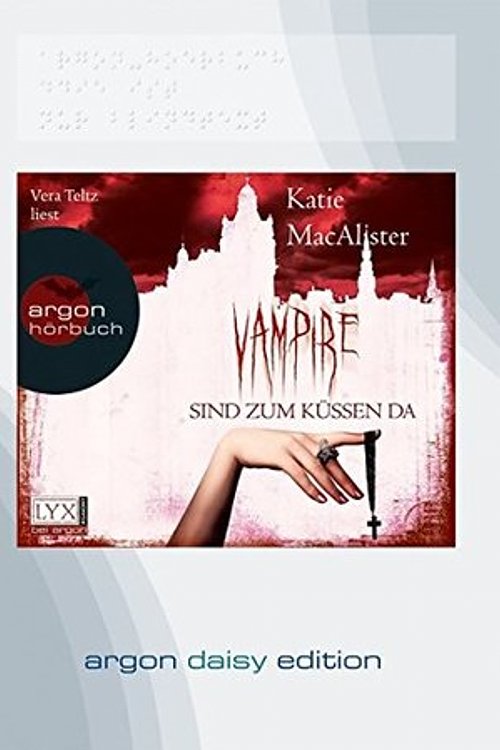 Cover Art for 9783839850305, Vampire sind zum Küssen da (DAISY Edition) by Katie MacAlister