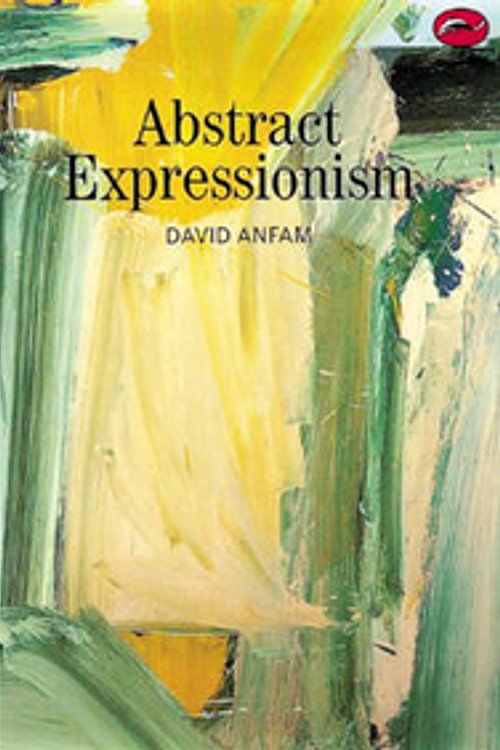 Cover Art for 9780500202432, Abstract Expressionism by David Anfam