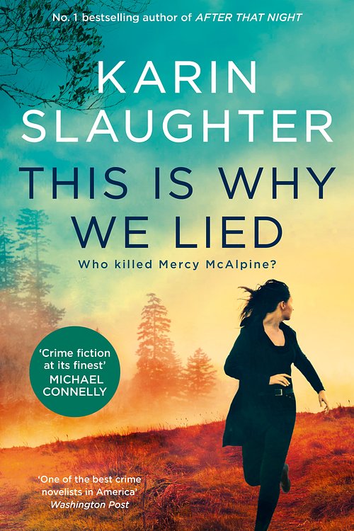 Cover Art for 9781460716380, This Is Why We Lied by Karin Slaughter