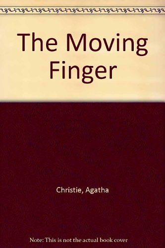 Cover Art for 9781444802412, The Moving Finger by Agatha Christie