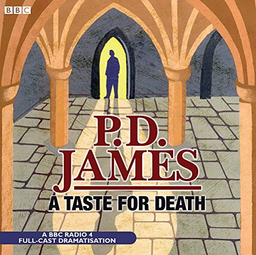 Cover Art for 9781408406755, A Taste for Death by P.d. James