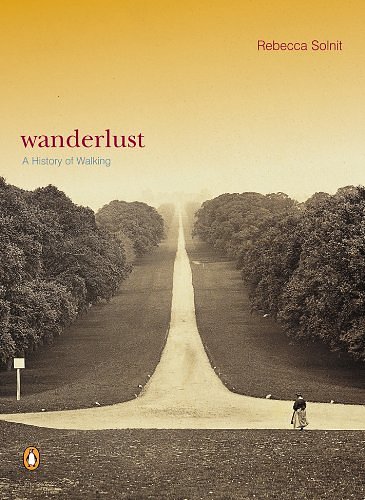 Cover Art for 9781101199558, Wanderlust by Rebecca Solnit