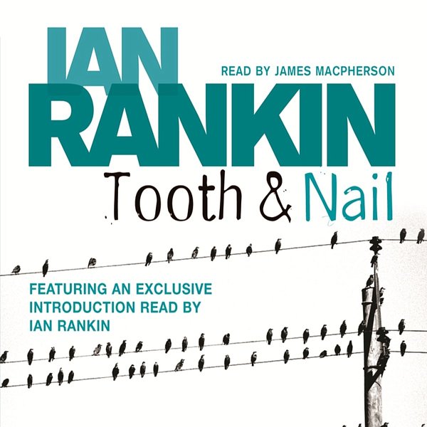 Cover Art for 9780752898070, Tooth and Nail by Ian Rankin