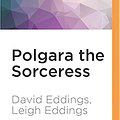 Cover Art for 9781531816339, Polgara the Sorceress by David Eddings