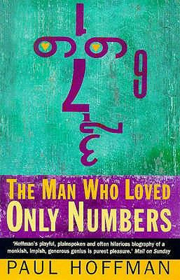 Cover Art for 9781857028294, The Man Who Loved Only Numbers by Paul Hoffman