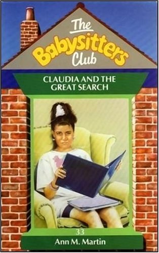 Cover Art for 9780590551311, Claudia and the Great Search (Babysitters Club) by Ann M. Martin