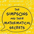 Cover Art for 9781408843734, The Simpsons and Their Mathematical Secrets by Simon Singh