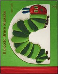 Cover Art for 9788860660060, Piccolo bruco Maisazio by Eric Carle