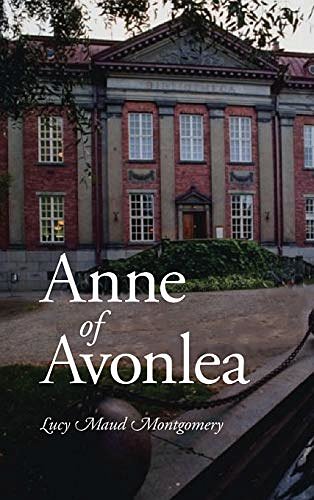 Cover Art for 9781434114891, Anne of Avonlea by Lucy Maud Montgomery