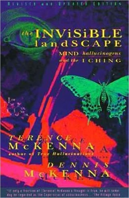Cover Art for 9780062506351, The Invisible Landscape by Terence Mckenna