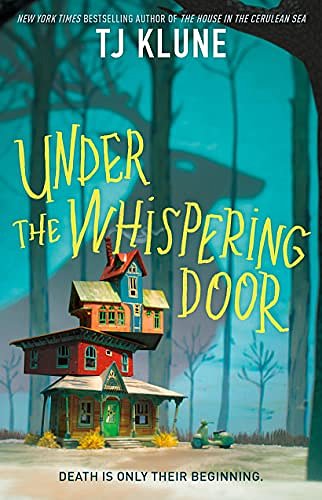 Cover Art for 9781250838148, Under the Whispering Door - Signed / Autographed Copy by TJ Klune