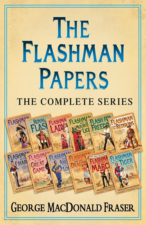 Cover Art for 9780007532513, The Flashman Papers: The Complete 12-Book Collection by George MacDonald Fraser