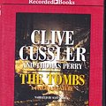 Cover Art for 9781470325701, The Tombs (A Fargo Adventure) by Cussler, Clive.