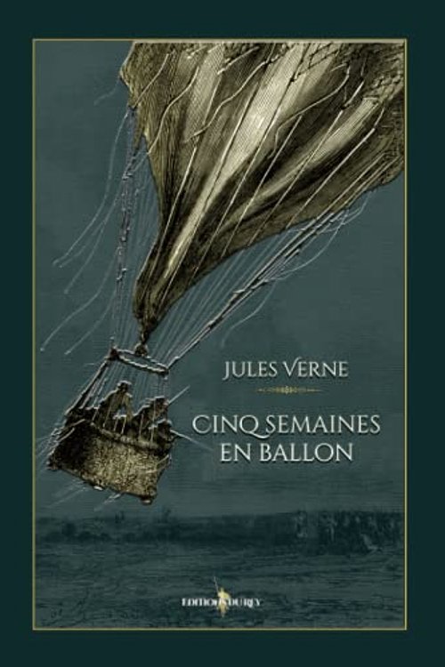 Cover Art for 9782384051182, Cinq semaines en ballon: - Edition illustrée par 80 gravures by Jules Verne
