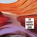 Cover Art for 9781452606910, The Monkey Wrench Gang by Edward Abbey