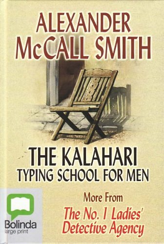 Cover Art for 9781740930321, The Kalahari Typing School for Men by Alexander McCall Smith