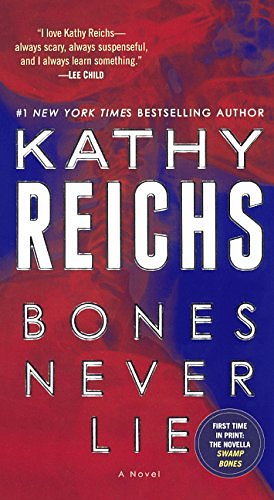 Cover Art for 9780606364317, Bones Never Lie by Kathy Reichs