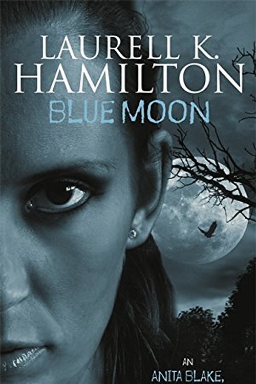 Cover Art for 9781841490533, Blue Moon by Laurell K. Hamilton