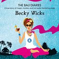 Cover Art for 9781743095485, Balilicious by Becky Wicks