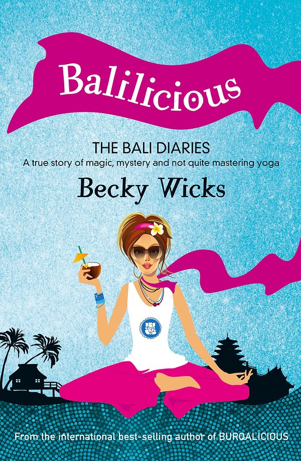 Cover Art for 9781743095485, Balilicious by Becky Wicks