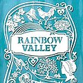 Cover Art for B01F133EUS, Rainbow Valley: by Lucy Maud Montgomery