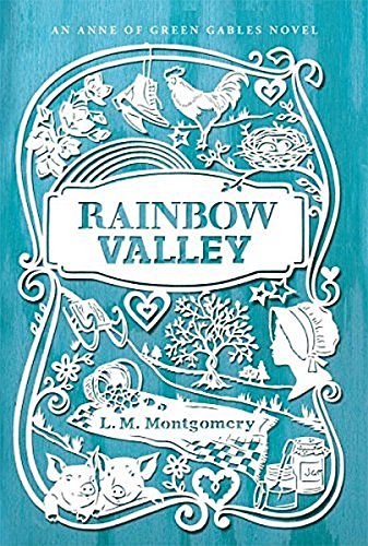 Cover Art for B01F133EUS, Rainbow Valley: by Lucy Maud Montgomery