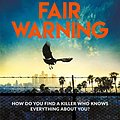 Cover Art for B081ZWNLQ2, Fair Warning by Michael Connelly