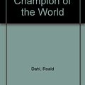 Cover Art for 9780844670256, Danny the Champion of the World by Roald Dahl