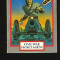 Cover Art for 9780553256062, Civil War Secret Agent by Steve Perry