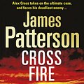 Cover Art for 9781846054587, Cross Fire: (Alex Cross 17) by James Patterson