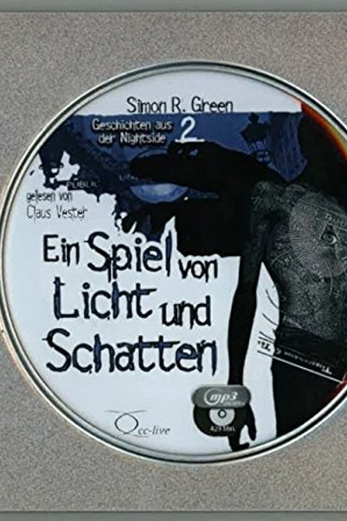 Cover Art for 9783956162503, Ein Spiel von Licht und Schatten: Nightside Sammleredition (MP3 - 256 kBit/s) by Green, Simon R., Oliver Hoffmann und Claus Vester: