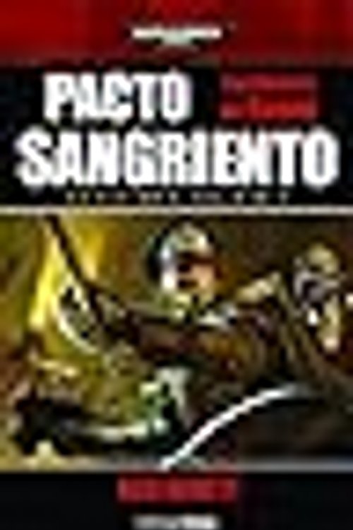 Cover Art for 9788448044503, PACTO SANGRIENTO (LOS FANTASMAS DE GAUNT 08) WARHAMMER 40000 by Dan Abnett