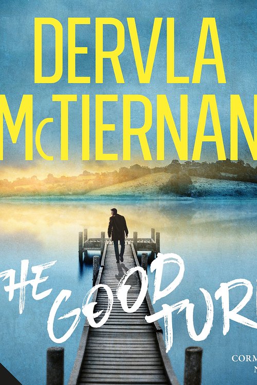 Cover Art for 9781460781487, The Good Turn by Dervla McTiernan, Aoife McMahon