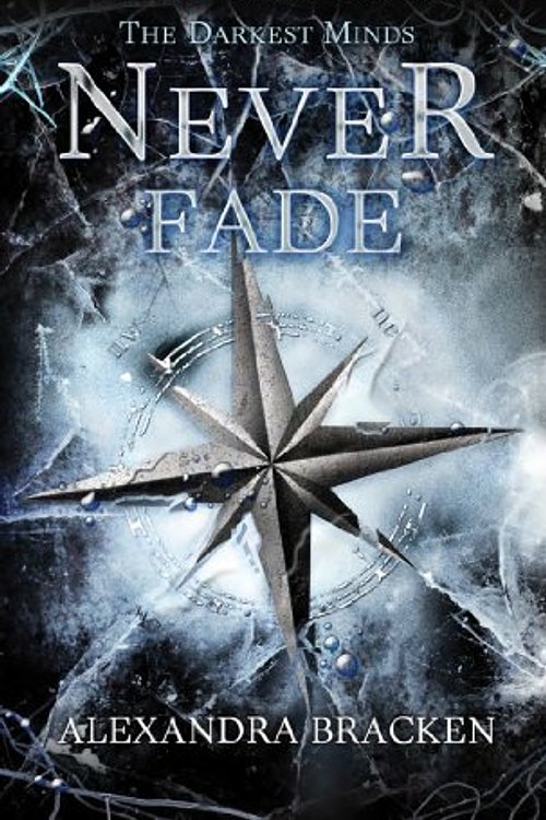 Cover Art for 9781469291611, Never Fade by Alexandra Bracken