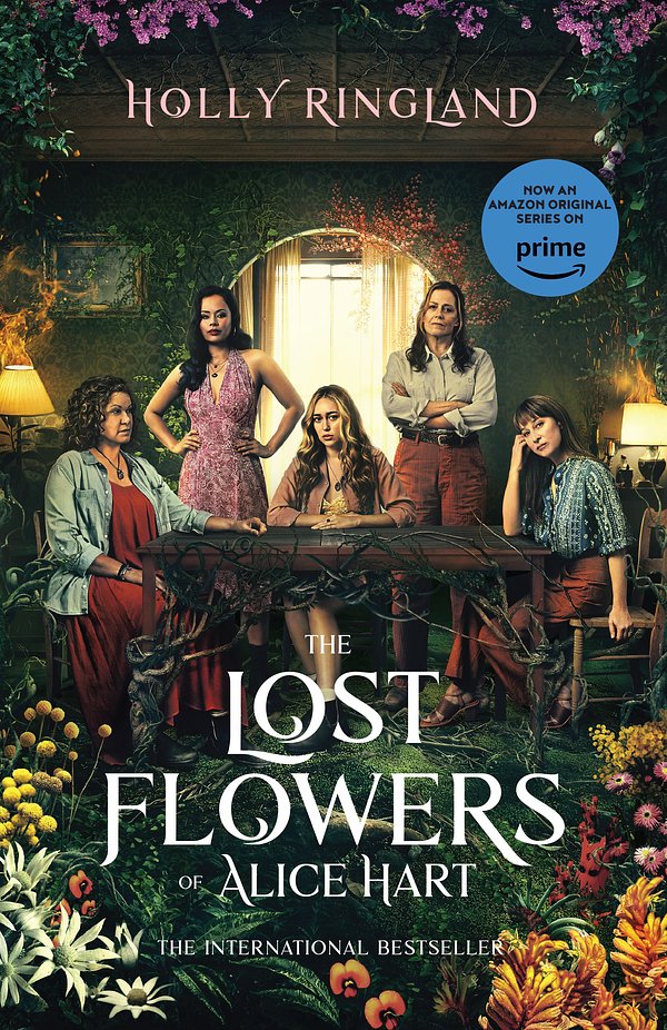 Cover Art for 9781460764343, The Lost Flowers of Alice Hart by Holly Ringland