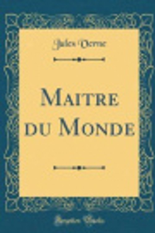 Cover Art for 9780331734232, Maître du monde by Jules Verne