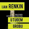 Cover Art for 9788650525098, U tuđem grobu by Ijan Renkin