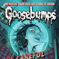 Cover Art for 9780545035248, Classic Goosebumps #7: Be Careful What You Wish for by R. L. Stine